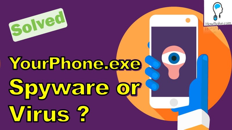 What is YourPhone.exe ? How to Disable and Remove?