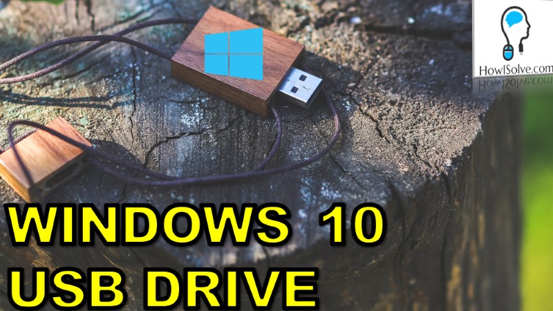 How to Create Windows 10 Installation USB Drive