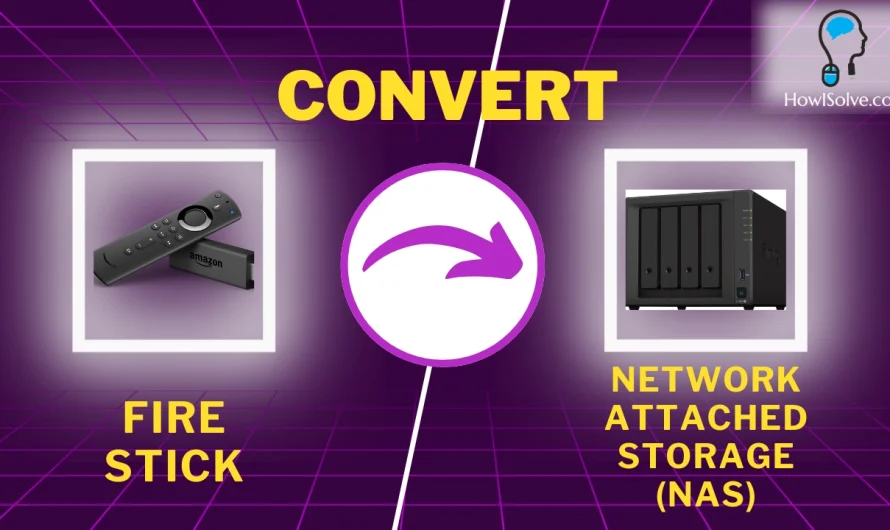 How to Turn Fire Stick to Network-Attached Storage (NAS) Device