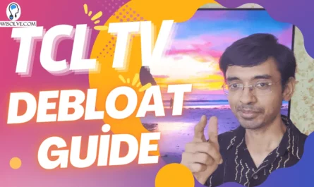 TCL Debloating Guide